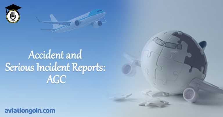 Accident and Serious Incident Reports AGC