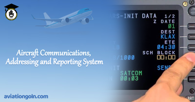 Aircraft Communications, Addressing and Reporting System