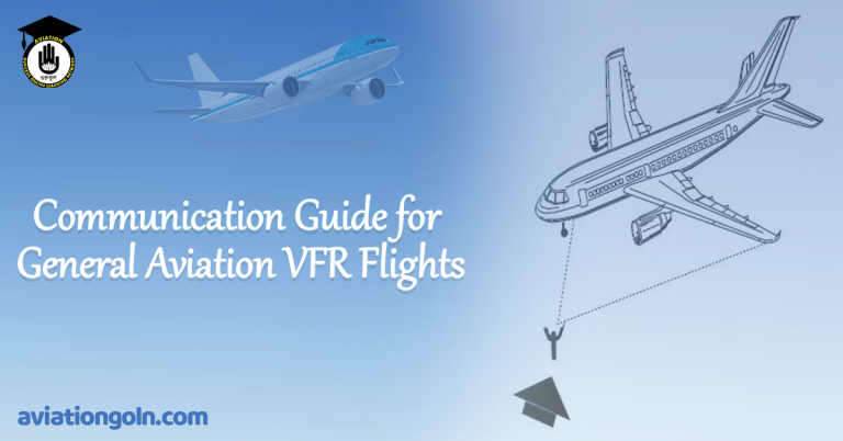 Communication Guide for General Aviation VFR Flights