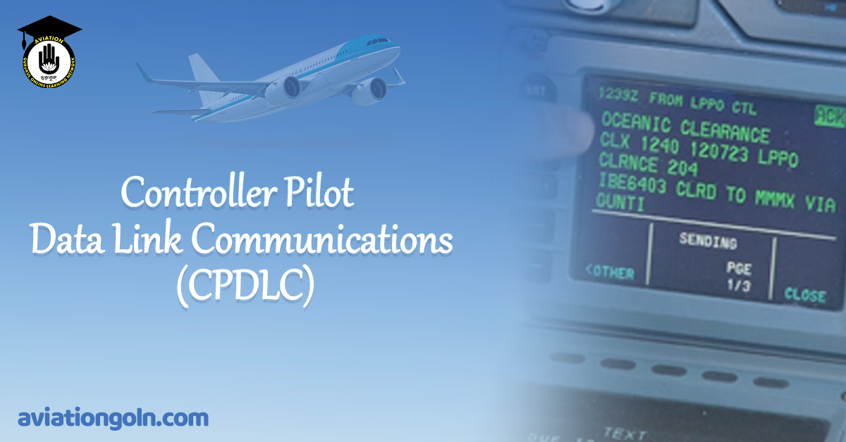 Controller Pilot Data Link Communications (CPDLC) Aviation Gurukul, GOLN