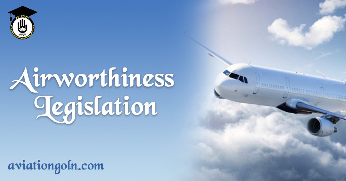 Airworthiness Legislation
