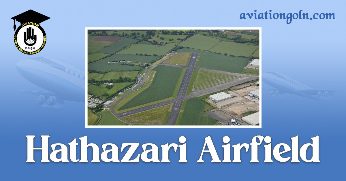 Hathazari Airfield