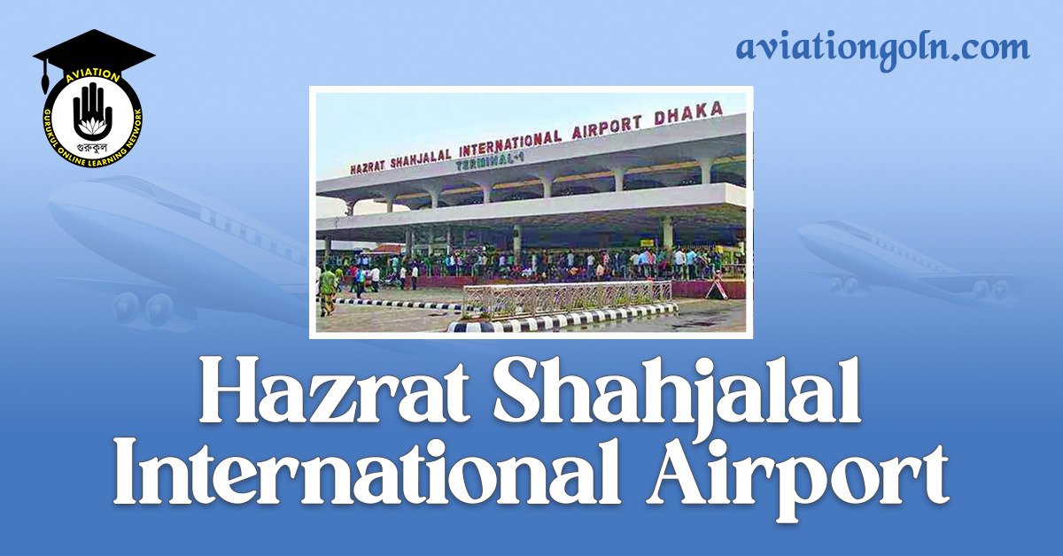 Hazrat Shahjalal International Airport
