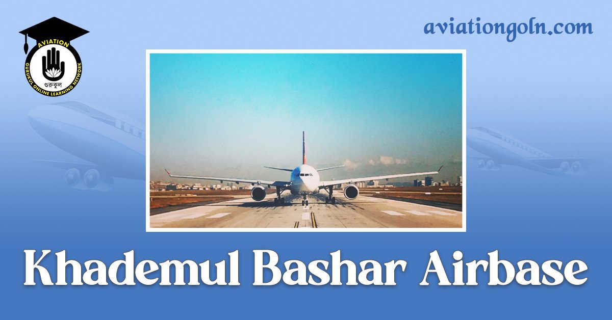 Khademul Bashar Airbase