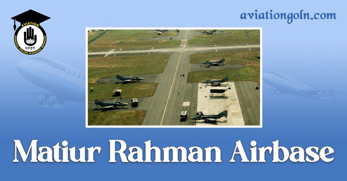 Matiur Rahman Airbase