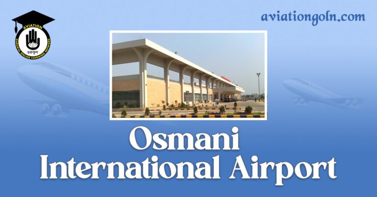 Osmani International Airport