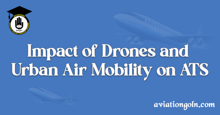 Impact of Drones and Urban Air Mobility on ATS