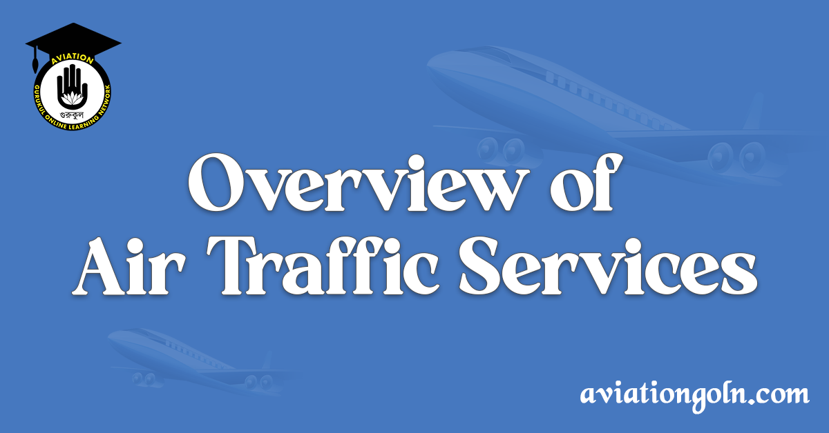 Overview of Air Traffic Services