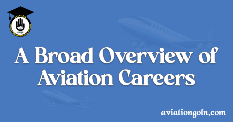 A Broad Overview of Aviation Careers