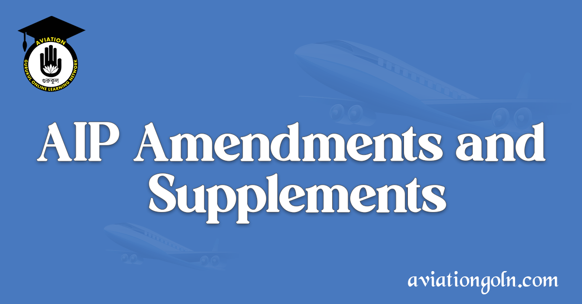 AIP Amendments and Supplements