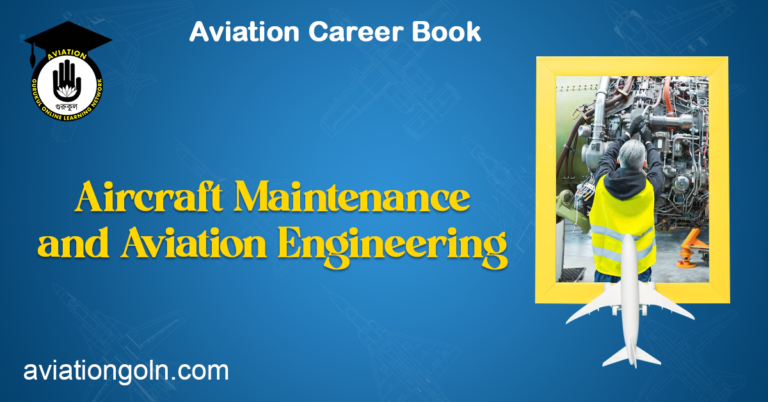 Aircraft Maintenance and Aviation Engineering