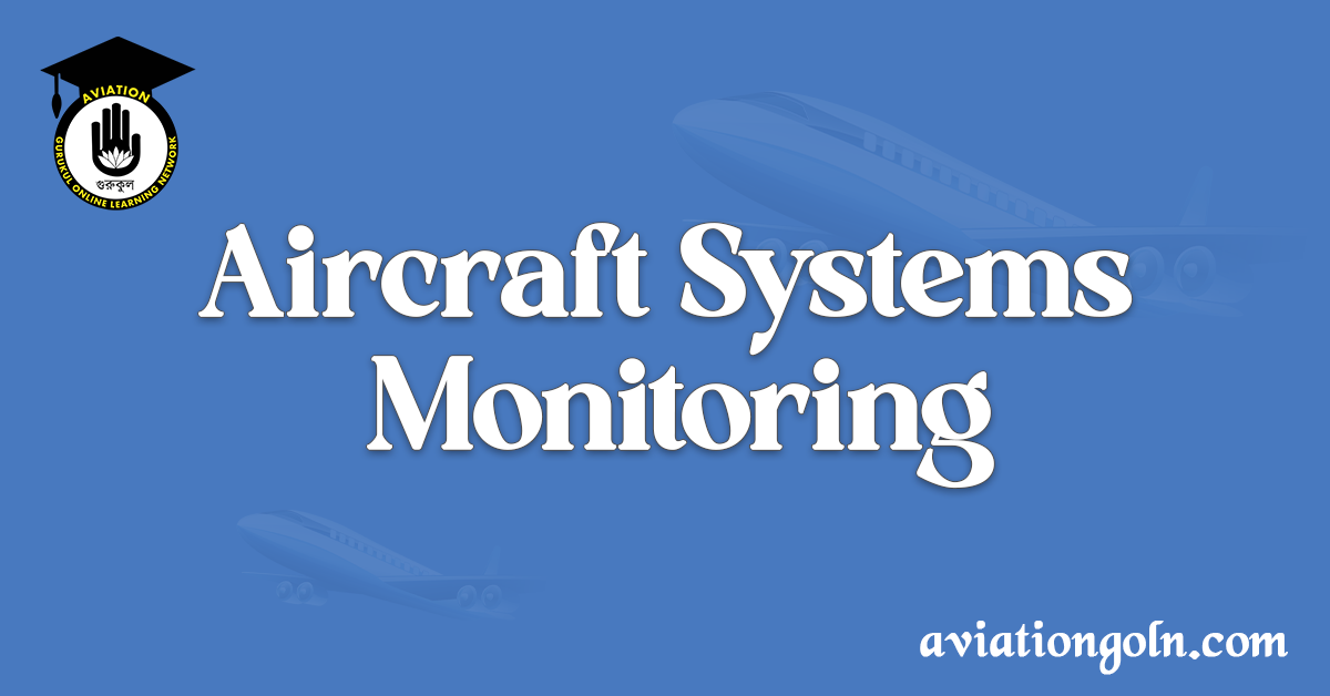 Aircraft Systems Monitoring Functionalities of Flight Management Systems Aviation Gurukul, GOLN