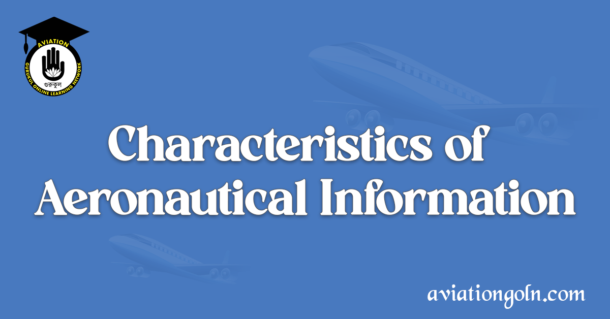 Characteristics of Aeronautical Information