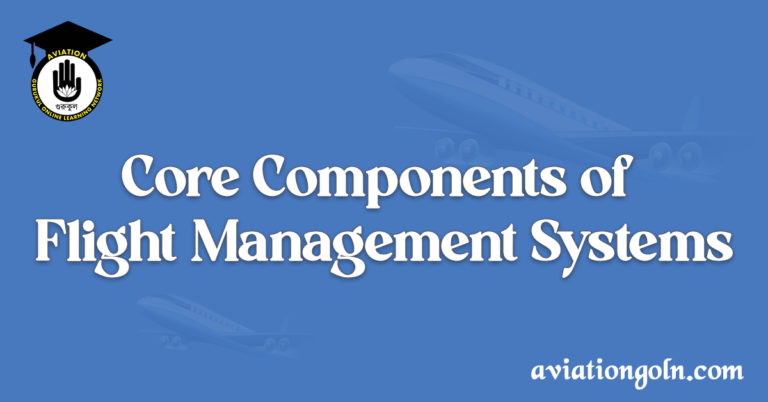 Core Components of Flight Management Systems