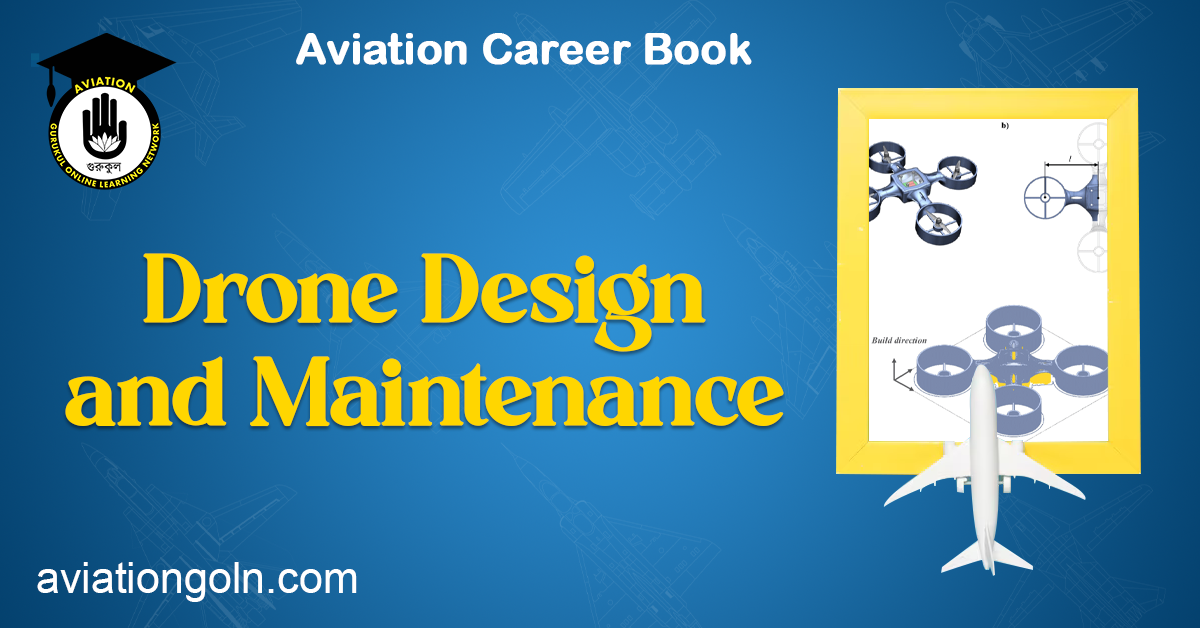 Drone Design and Maintenance