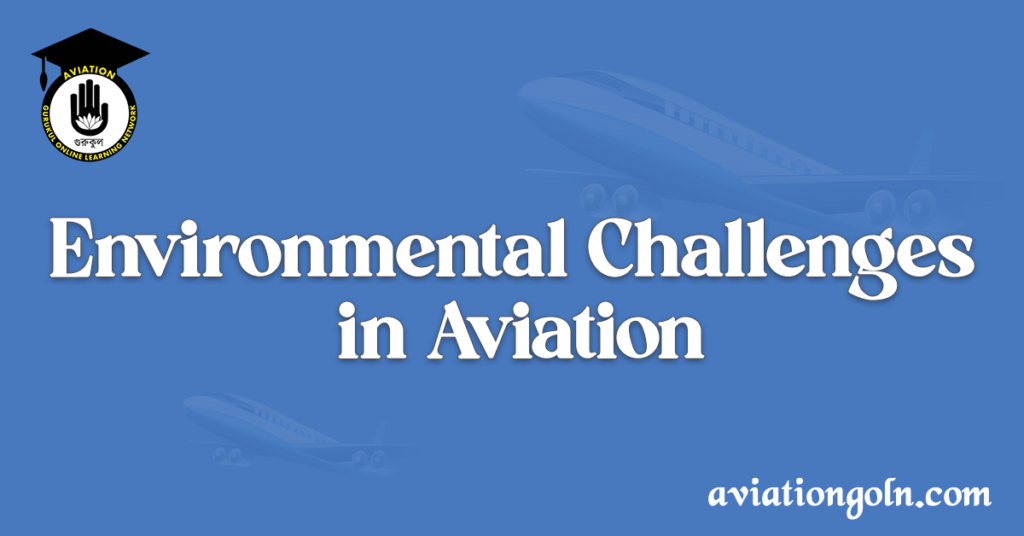 Environmental Challenges in Aviation