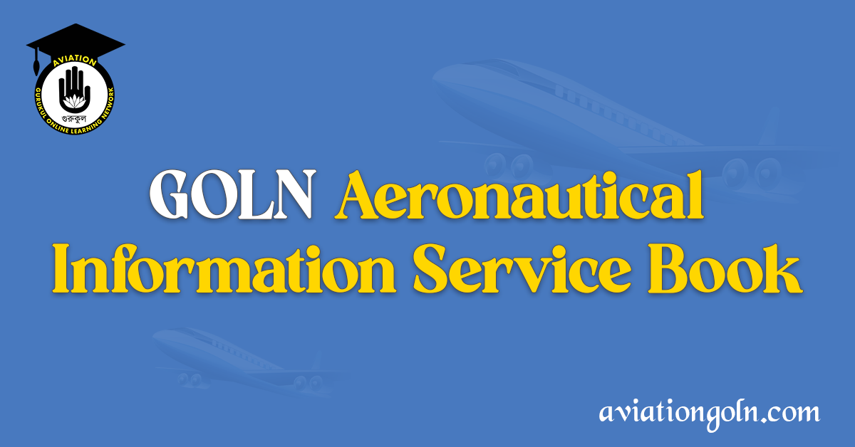 GOLN Aeronautical Information Service Book Table of Contents
