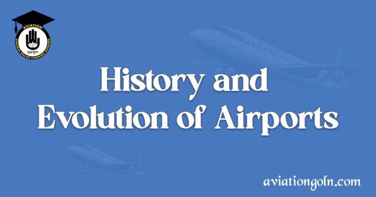 History and Evolution of Airports