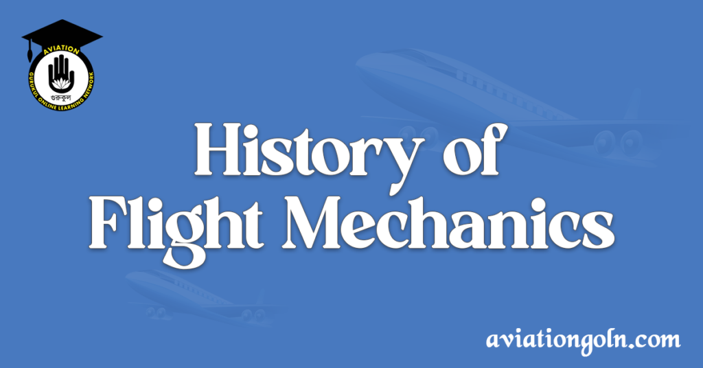 History of Flight Mechanics
