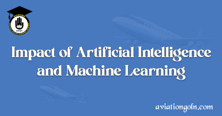Impact of Artificial Intelligence and Machine Learning