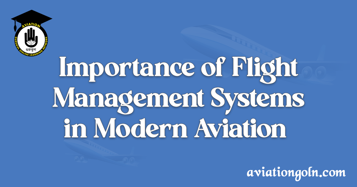 Importance of Flight Management Systems in Modern Aviation