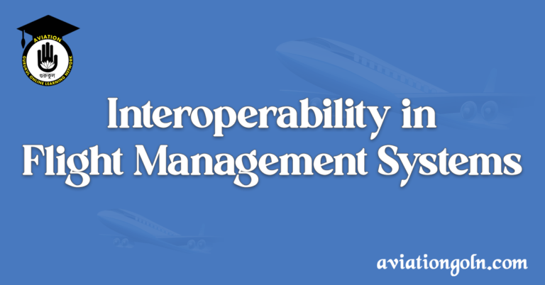 Interoperability in Flight Management Systems
