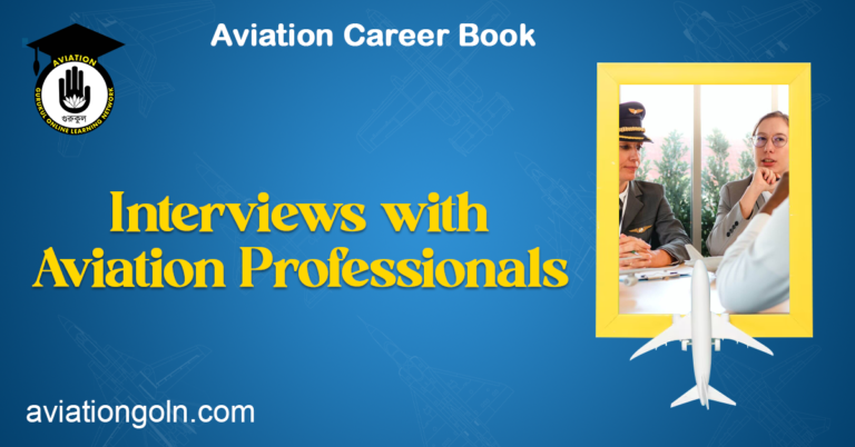 Interviews with Aviation Professionals