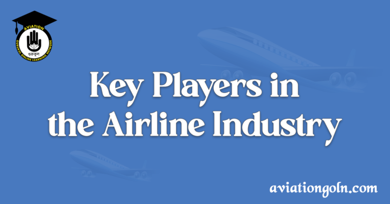 Key Players in the Airline Industry