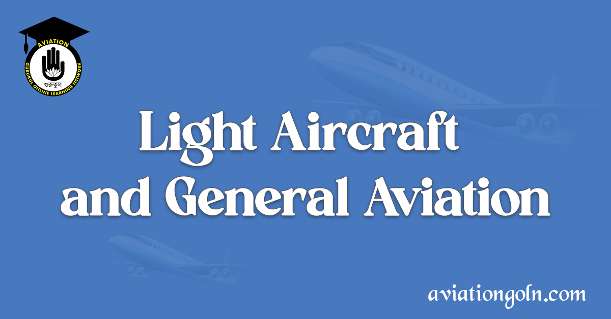 Light Aircraft and General Aviation