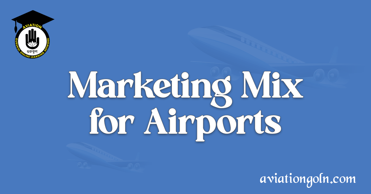 Marketing Mix for Airports