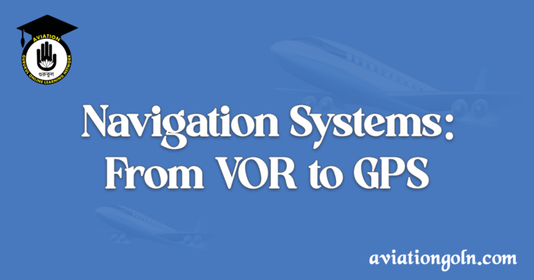 Navigation Systems From VOR to GPS