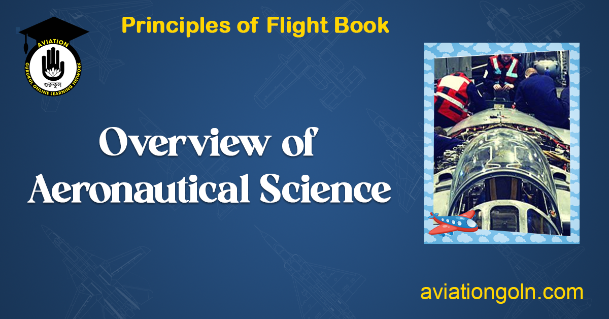 Overview of Aeronautical Science