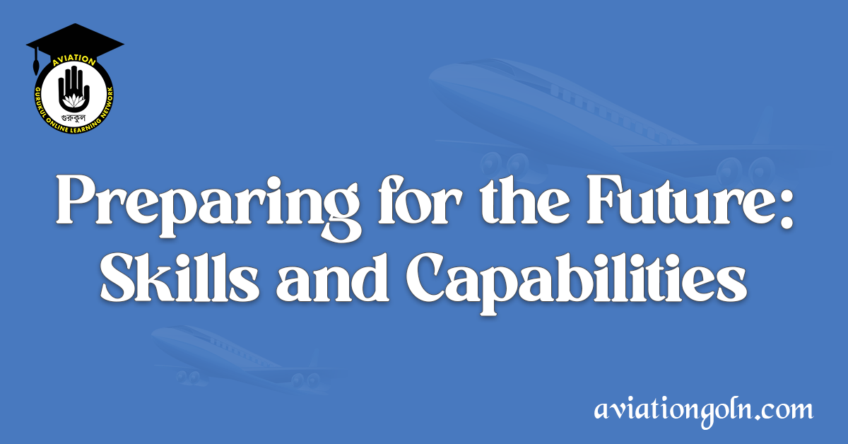 Preparing for the Future Skills and Capabilities