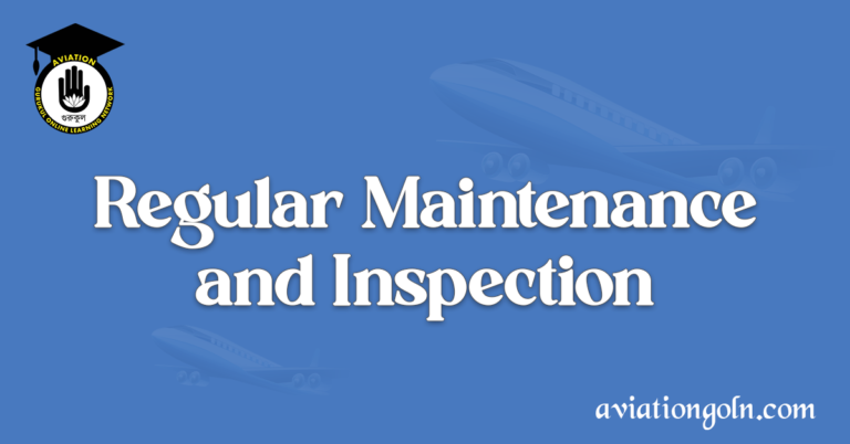 Regular Maintenance and Inspection