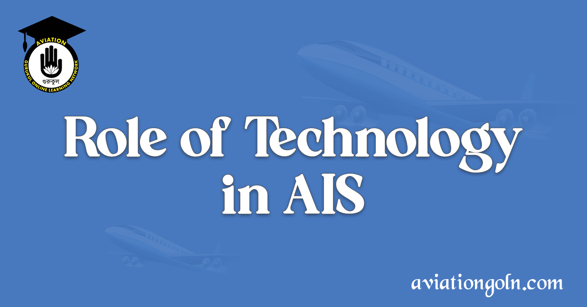 Role of Technology in AIS