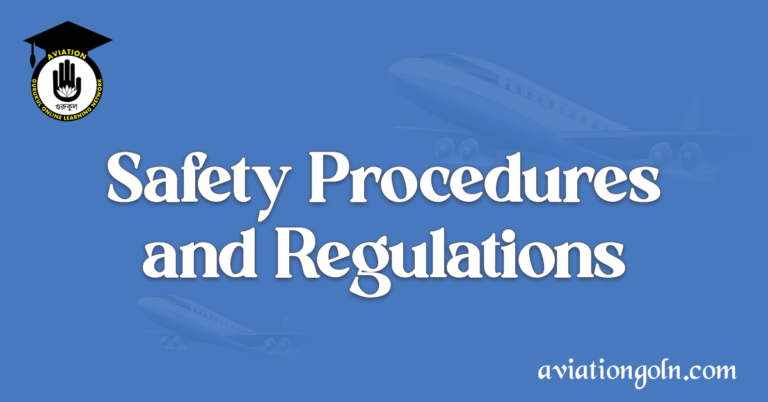 Safety Procedures and Regulations