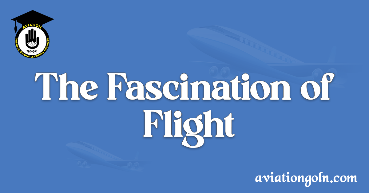 The Fascination of Flight