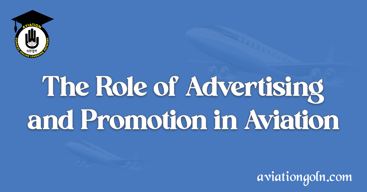 The Role of Advertising and Promotion in Aviation