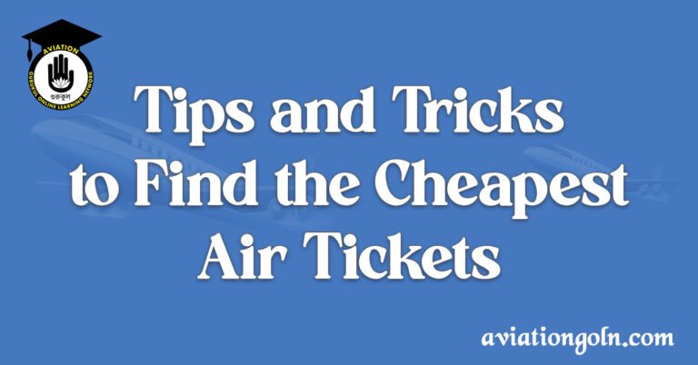 Tips and Tricks to Find the Cheapest Air Tickets