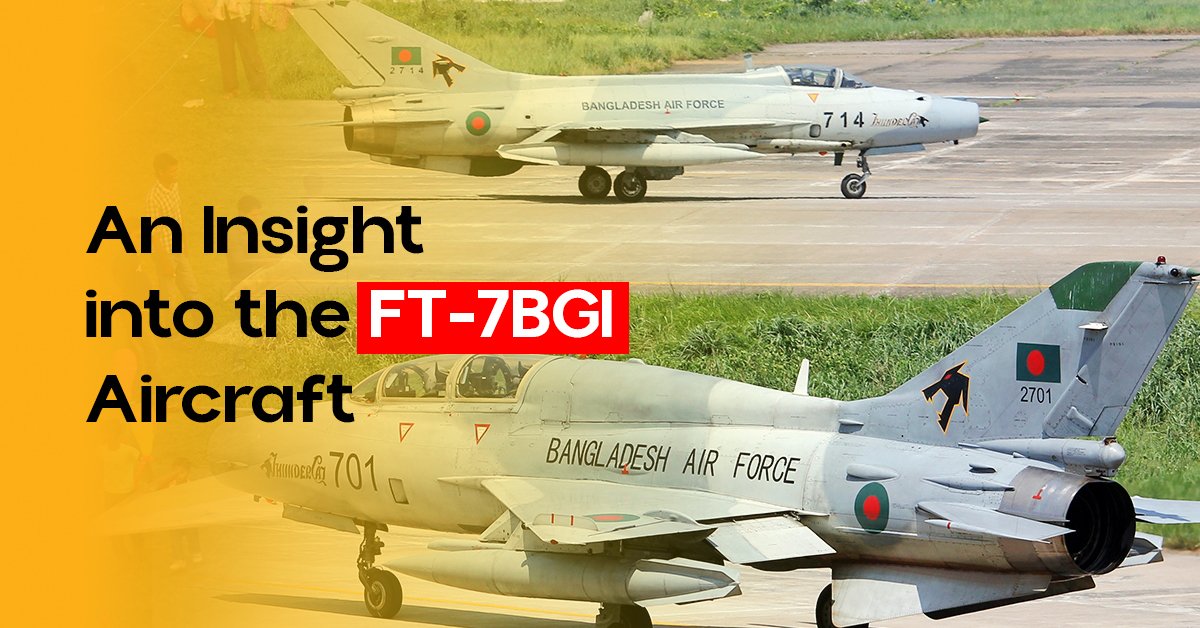 An Insight into the FT-7BGI Aircraft